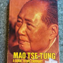 Mao Tse-Tung A Guide To His Thought