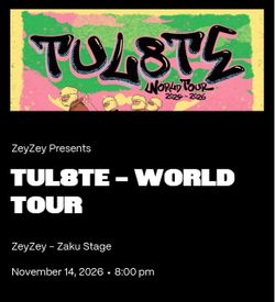 Tul8te Zey Zey tickets x2