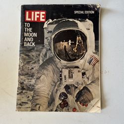 Life Magazine Special Edition To The Moon And Back
