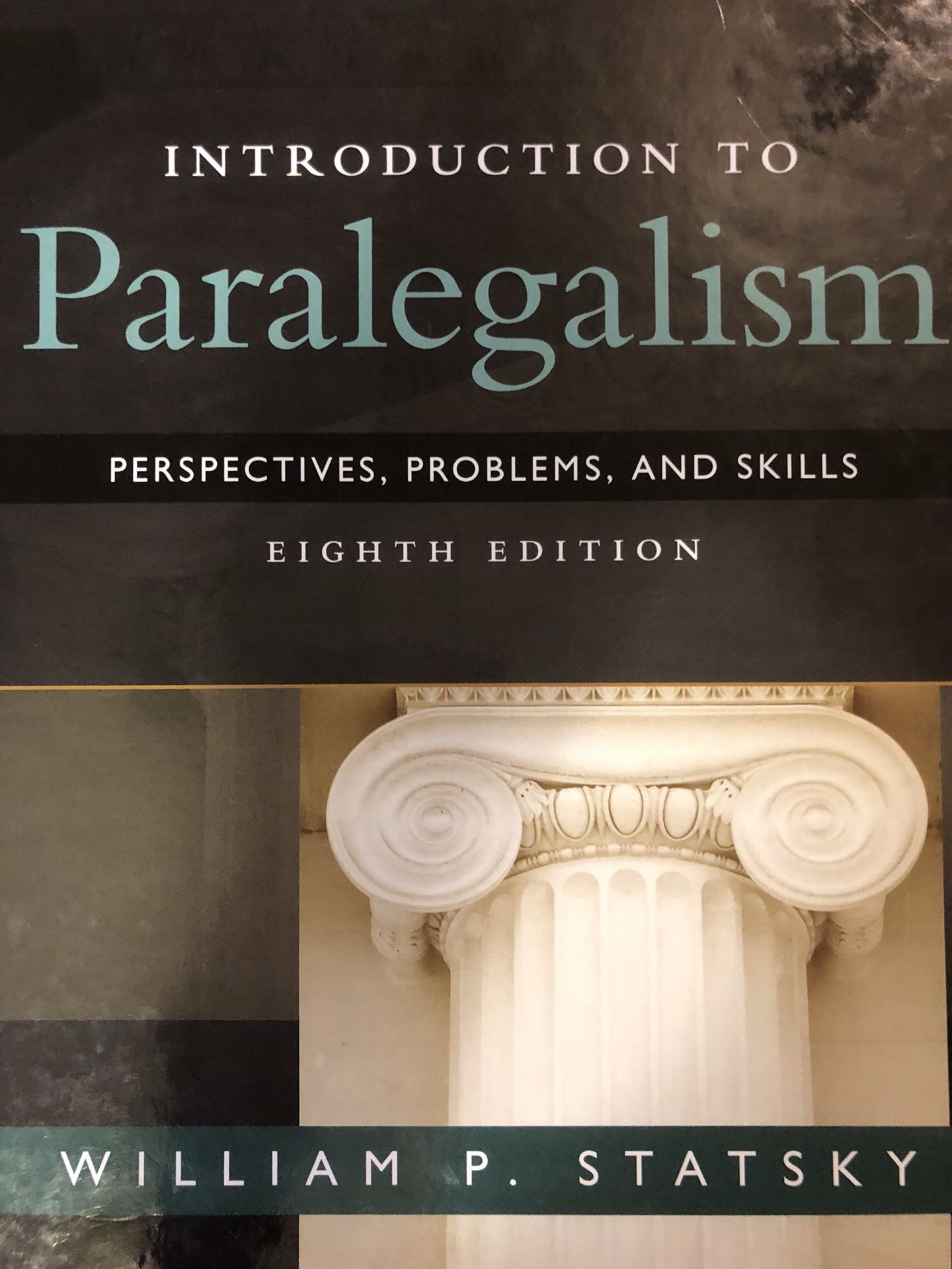 Introduction to Paralegalism - 8th Edition by Statsky