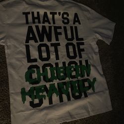 Awful Lot Og Cough Syrup Shirt  