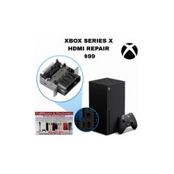Xbox Series X HDMI Repair $99 Same Day Repair 