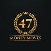 47Money Moves