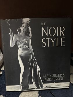 The Noir Style - Alain Silver & James Ursini