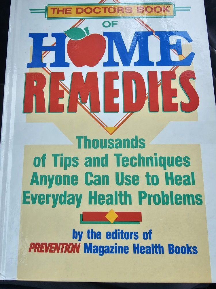 The Doctor's Book of Home Remedies: Thousands of Tips and Techniques Anyone Can Use to Heal Everyday Health Problems