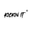 Kick’In It