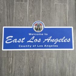 Welcome To East Los Angeles Aluminum Reflective Street Sign 