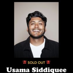 2 Tickets To Comedy store Usama Siddiquee