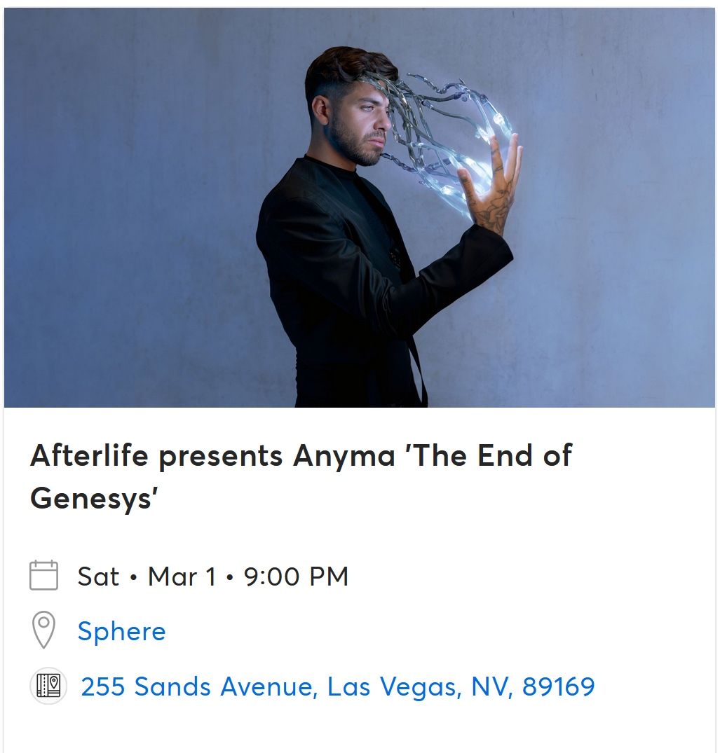 Two Tickets Anyma @ The Sphere LV 3/1 - Face Value