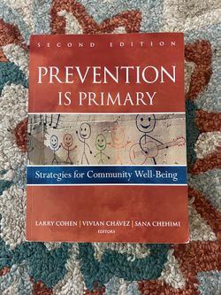 Prevention Is Primary: Strategies for Community Well Being