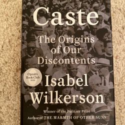 Caste: The Origins of Our Discontents by Isabel Wilkerson