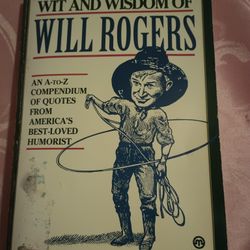 Wit And Wisdom Of Will Rogers 