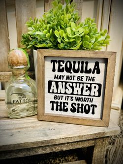 3x3 Mini Wood Frame Tequila Quote 🍹