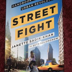 Streetfight : A Handbook for an Urban Revolution by Seth Solomonow and...