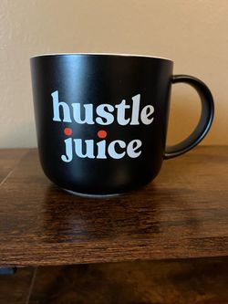Hustle Juice Coffee Cup