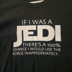 Tshirt If I Was A Jedi [See Bonus]