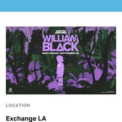 William Black at Exchange LA Ticket 