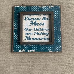 Excuse The Mess Wall Decor Sign