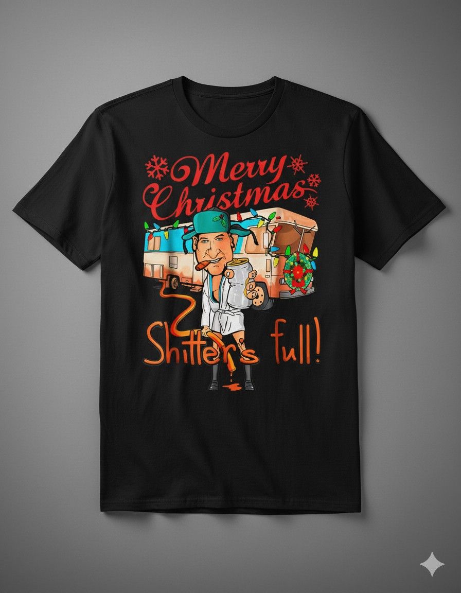 The Infamous "Shitter's Full!" Christmas T-Shirt
Celebrate the holidays with a laugh that only Cousin Eddie can provide! This hilarious and instantly
