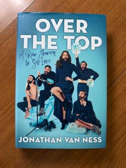 Over the Top by Jonathan Van Ness - AUTOGRAPHED Hardcover