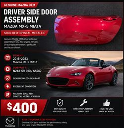 🚗 Mazda MX-5 Miata OEM Driver Side Door Assembly Fitment: 2016–2023 | Soul Red Crystal Metallic