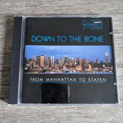 From Manhattan to Staten by Down to The Bone CD & Case