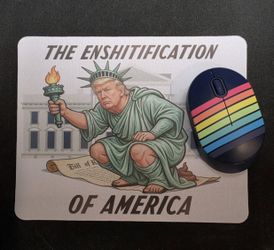 Ensh*tification of America Satirical Mousepad