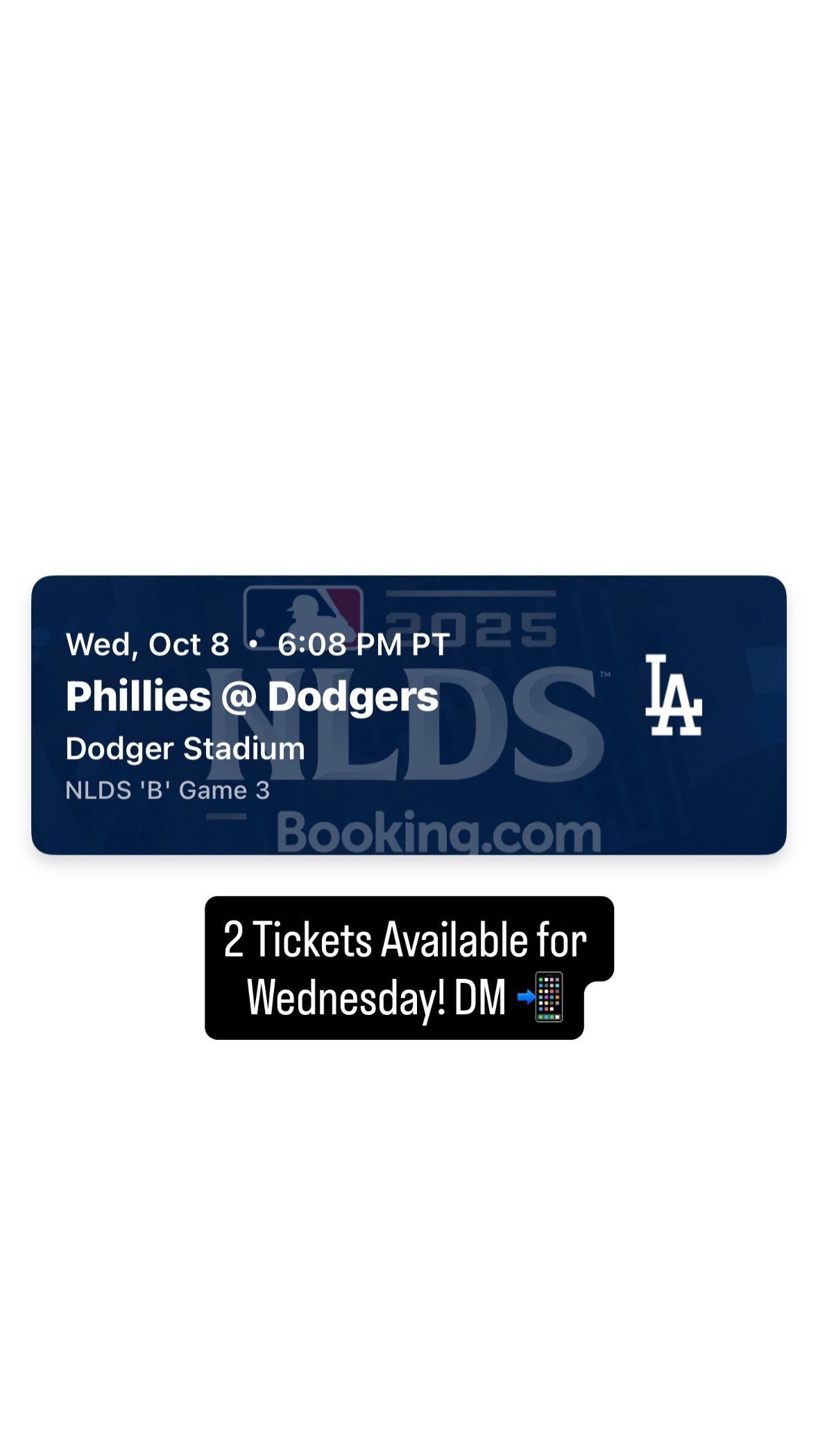 Dodgers vs Phillies 10/8/25 NLDS GAME 3 2 Tickets