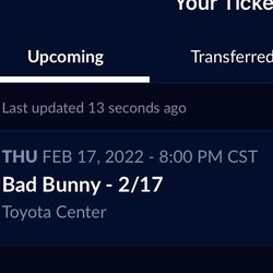Bad Bunny  2/17/22 Show  2 Tickets 