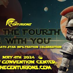 The Centurions May The Fourth Be With You Tickets 