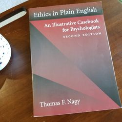 Ethics in Plain English: An Illustrative Casebook by Thomas F. Nagy Paperback