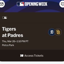 2 Padres Vs Tigers Opening Day Tickets!!!!