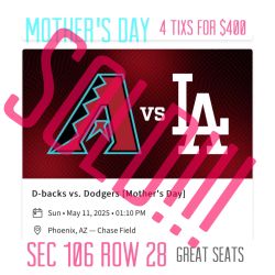 Arizona Diamondbacks Vs LA Dodgers Moms Day 4 Tkmixs For $400