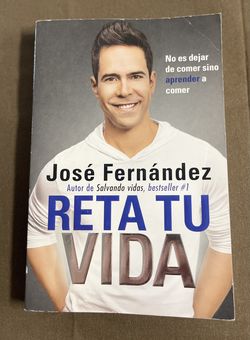 Libro: Reta Tu Vida. Jose Fernandez.