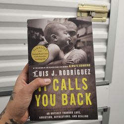 It Calls You Back By Luis J. Rodriguez