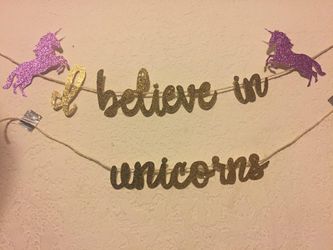 I believe in unicorns banner - birthday party decorations