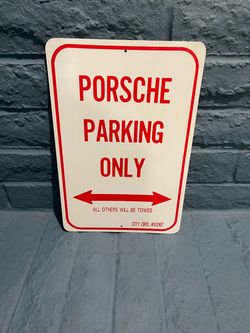 Metal Porsche Parking only sign in Excellent shape