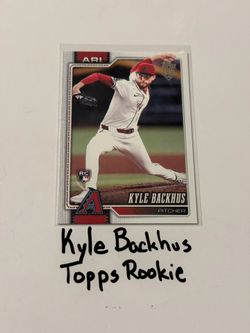 Kyle Backhus Arizona Diamondbacks Pitcher Topps Rookie Card.