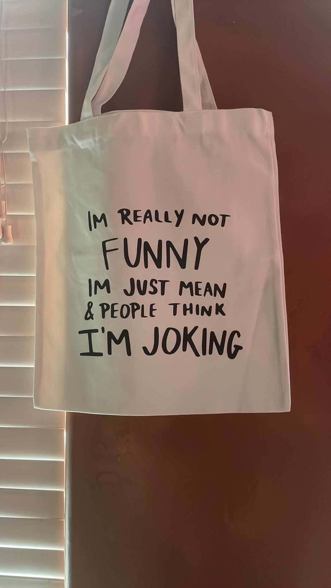 Funny Saying Tote Bag