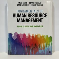 Fundamentals of Human Resource Management: People, Data, and Analytics by Bauer