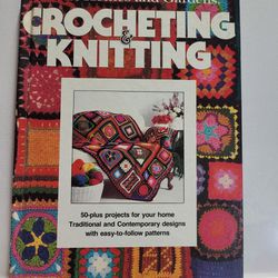 Better Homes and Gardens Crocheting and Knitting by Better Homes and Gardens..