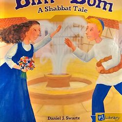 Bim and Bom 2nd Edition: A Shabbat Tale by Daniel Swartz (2011 Paperback)