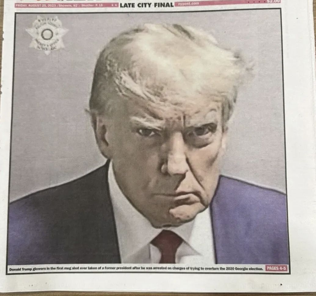 Donald Trump Mugshot Newspaper - 8/25/23