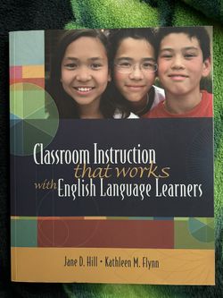 Classroom Instruction That Works with English Language Learners