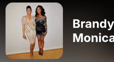 Brandy & Monica