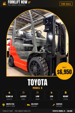 TOYOTA M8, latest model 5500 lb LOW HOURS
