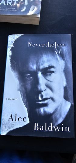 Alec Baldwin- NEVERTHELESS - Autobiography 