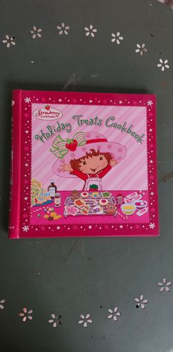 2006 Strawberry Shortcake Holiday Treat Cookbook