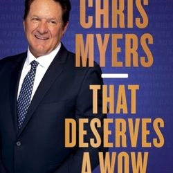 That Deserves a Wow: Untold Stories of Legends and Champions, Their Wins and Heartbreaks Book by Chris Myers
