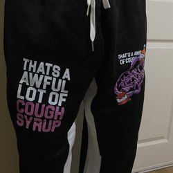 Sweatpants Awful Lot Of Cough Syrup 